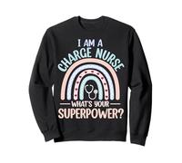 I'm a Charge Nurse What's Your Superpower Boho Rainbow Sweatshirt