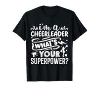 I'm A Cheerleader, What's Your Superpower? T-Shirt