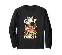 I'm A Chef I Can't Fix Stupid Restaurant Cook Long Sleeve T-Shirt