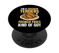 Im A Chicken Tenders French Fries Kind Of Guy PopSockets Adhesive PopGrip
