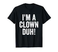 I'm A Clown Duh Halloween Party Costume T-Shirt