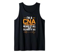 I'm a CNA I've seen it All Heard it All and Cleaned it All Tank Top