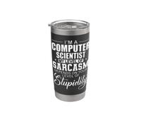 I'm a Computer Scientist My Level of Sarcasm Stainless Steel Insulated Tumbler