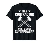 I'm a Contractor Construction Worker What's Your Superpower T-Shirt