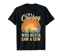 Im a Cowboy who Never Saw a Cow Funny Rodeo T-Shirt