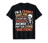 I'm A Cranky Short Girl T-Shirt