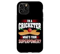 I'm A Cricketer What's Your Superpower Cricket Bowler Sport Case for iPhone 11 Pro