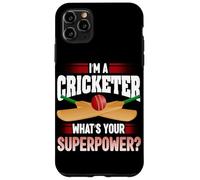 I'm A Cricketer What's Your Superpower Cricket Bowler Sport Case for iPhone 11 Pro Max