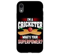 I'm A Cricketer What's Your Superpower Cricket Bowler Sport Case for iPhone XR