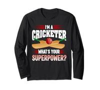 I'm A Cricketer What's Your Superpower Cricket Bowler Sport Long Sleeve T-Shirt