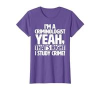 I'm a Criminologist, I Study Crime - Funny Criminology T-Shirt