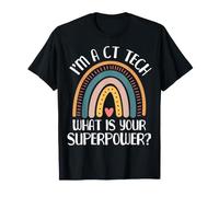 I'm a CT Tech What is Your Superpower Boho Rainbow T-Shirt