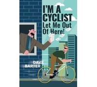 I'm a Cyclist - Let me out of here!