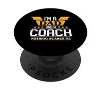I'm a Dad and a Coach nothing scares me PopSockets Adhesive PopGrip