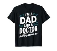 I'm A Dad And A Doctor Funny Medical Student for Men T-Shirt