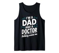 I'm A Dad And A Doctor Funny Medical Student for Men Tank Top