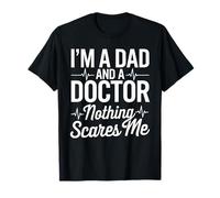I'm A Dad And A Doctor Medical Student for Men T-Shirt