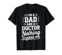 I'm A Dad And A Doctor Medical Student for Men T-Shirt