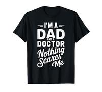 I'm A Dad And A Doctor Medical Student for Men T-Shirt