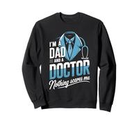 I'm A Dad And A Doctor Medical Student Humor for Men Sweatshirt