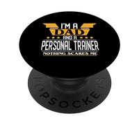 I'm a Dad and a Personal Trainer nothing scares me PopSockets Adhesive PopGrip