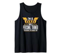 I'm a Dad and a Personal Trainer Nothing Scares me Tank Top