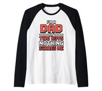 I'm A Dad of Two Boys Nothing Scares Me Raglan Baseball Tee