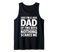 I'm A Dad of Two Boys Nothing Scares Me Tank Top