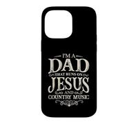 I'M A DAD THAT RUNS ON JESUS AND COUNTRY MUSIC Case for iPhone 14 Pro Max