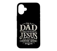 I'M A DAD THAT RUNS ON JESUS AND COUNTRY MUSIC Case for iPhone 16 Plus