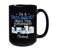 I'm A Data Analyst What's Your Power Travel Mug Unique Drinking Cup Ceramic Tea Cup Fun Gifts Foe Birthdays Sister Anniversary Celebration 330Ml