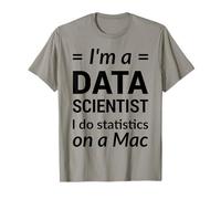 I'm a Data Scientist I do Statistics on a Mac - Black Design T-Shirt