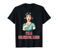 I'm A Delightful Mess Funny Retro Pop Art T-Shirt