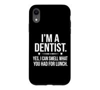 I'M A DENTIST YES I CAN SMELL WHAT YOU HAD FOR LUNCH Design Case for iPhone XR