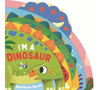 I'm a Dinosaur (I'm A... Shaped Board Book)