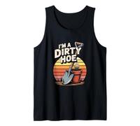 I'm A Dirty Hoe Gardening Humor Fun Tank Top