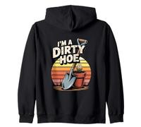 I'm A Dirty Hoe Gardening Humor Fun Zip Hoodie