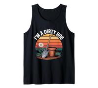 I'm A Dirty Hoe Gardening Lover Tank Top