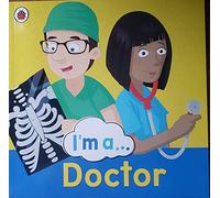I'm a Doctor