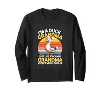 IM A Duck Grandma JUST Like A Normal Grandma Except Much Long Sleeve T-Shirt