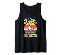 IM A Duck Grandma JUST Like A Normal Grandma Except Much Tank Top