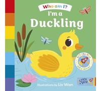 I'm a Duckling: a brand new series where little readers can guess which farm animals are hiding under colourful flaps by reading the clues. Part of: Who Am I? (4 books)