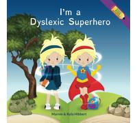 I'm a Dyslexic Superhero