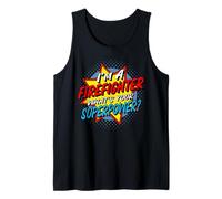 I'm A Firefighter What's Your Superpower? Tank Top