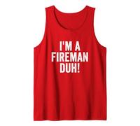 I'm A Fireman Duh Halloween Party Costume Tank Top
