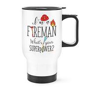 I'm A Fireman What's Your Superpower Travel Mug Cup with Handle