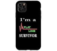 I'm a Flatline Survivor Near Death Experience Cardiac Arrest Case for iPhone 11 Pro Max