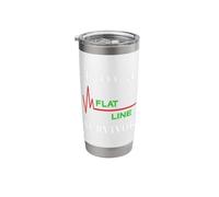 I'm a Flatline Survivor Near Death Experience Cardiac Arrest Stainless Steel Insulated Tumbler