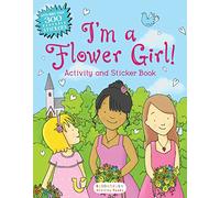 I'm a Flower Girl!: Activity and Sticker Book (Bloomsbury Activity Books)