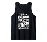 I'm A French Fry Chicken Nuggets Kind Guy Tank Top
